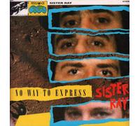 SISTER RAY - no way to express LP