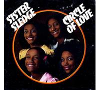 Sister Sledge - Circle Of Love - Special 40Th Anniversar