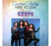Sister Sledge - Here To Stay (Playing For Keeps Anthem) [Vinyl Single]