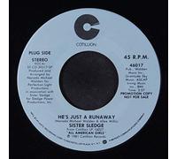 SISTER SLEDGE - He's Just a Runaway [7" Vinyl]