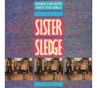 Sister Sledge - SISTER SLEDGE - WHEN THE BOYS MEET THE GIRLS - 7 INCH VINYL / 45