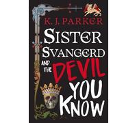 Sister Svangerd and the Devil You Know