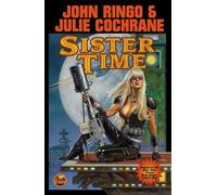 Sister Time (The Posleen War) by Ringo, John, Cochrane, Julie (2008) Mass Market Paperback