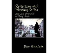 Sister Vassa Larin Reflections with Morning Coffee with Sister Vassa (Tascabile)
