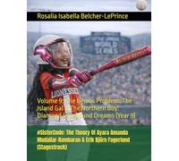 #SisterCode: The Theory Of Ayara Amanda Mudaliar-Rambaran & Erik Björn Fagerlund (Stagestruck): Volume 9: The Genius Problem: The Island Gal & The Northern Boy: Diamond & Icebound Dreams (Year 9)