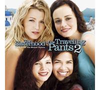 Sisterhood Of The Travel Pants 2 - Soundtrack