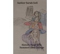 Sisters Four Life: Summer And College