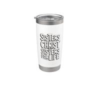 Sisters In Christ Are Sisters For Life Bicchiere termico in acciaio inox doppia parete