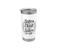 Sisters In Christ Are Sisters For Life Bicchiere termico in acciaio inox doppia parete