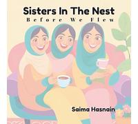 Sisters in The Nest: Before We Flew
