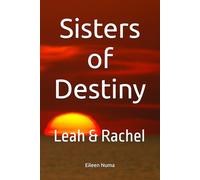 Sisters of Destiny: Leah & Rachel