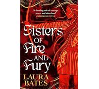 Laura Bates Sisters of Fire and Fury (Copertina rigida)