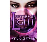 Sisters of Light: Book 1 Dancers of Light and Darkness