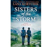 Sisters of the Storm: Don’t miss this emotional and heart-warming World War II novel, based on true events - brand new in 2026!