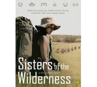 Sisters Of The Wilderness (DVD) Amanda Ntombela Andile Nxumalo Bongimpilo Zondi
