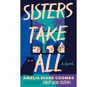 Sisters Take All: A Novel: 3