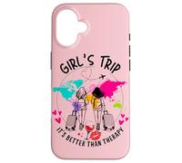 Sisters Weekend It's Better Than Therapy For Girls Trip 2025 Custodia per iPhone 16