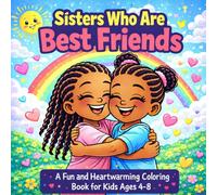 "Sisters Who Are Best Friends"