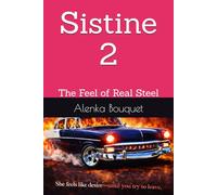 Sistine 2: The Feel of Real Steel