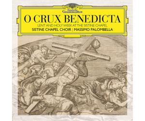 Sistine Chapel Cho O Crux Benedicta: Lent and Holy W t the Sistine Chap (CD)