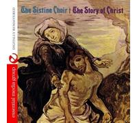 Sistine Choir - Story Of Christ
