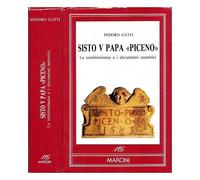 sisto v papa "piceno" le testimonianze e i documenti autentici