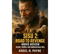 Sisu 2: Road to Revenge (2025) Movie Review: Blood, Timber, and Unbreakable Will