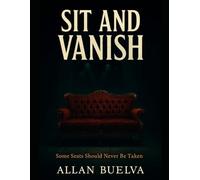 Sit And Vanish