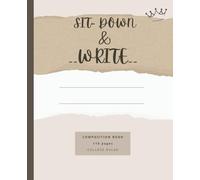 Sit Down and write Composition book|College ruled Notebook for students|Multipurpose for school