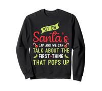 Sit On Santa's Lap And We Can Talk About for Christmas Felpa