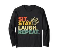 Sit Stay Laugh Repeat Dog Trainer Divertente addestramento Scuola Cane Maglia a Manica