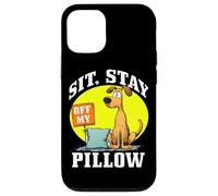 SIT, STAY OFF MY PILLOW Custodia per iPhone 12/12 Pro