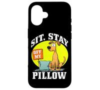 SIT, STAY OFF MY PILLOW Custodia per iPhone 16