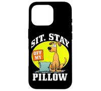 SIT, STAY OFF MY PILLOW Custodia per iPhone 16 Pro