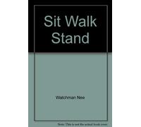Sit, Walk, Stand