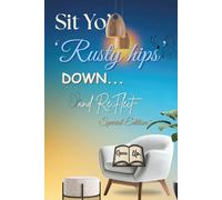 Sit Yo’ Rusty Hips DOWN… and Reflect~ Poetic Pen Collection™ Special Edition Guided Reflection Journal: A soul-deep guided journaling experience for healing, reflection, and inner stillness.
