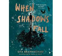 Sita Brahmachari Natalie Sirett When Shadows Fall (Tascabile)