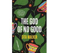 Sita Walker The God of No Good (Copertina rigida)