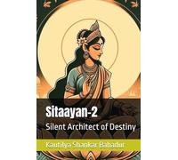 Sitaayan-2: Silent Architect of Destiny