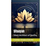 Sitaayan: Silent Architect of Destiny: 1