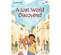 Sital Gorasia C Readerful Rise: Oxford Reading Level 7: A Lost World (Tascabile)