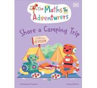 Sital Gorasia Chapm The Maths Adventurers Share a Camping Tr (Copertina rigida)