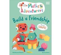 Sital Gorasia Chapma The Maths Adventurers Build a Friendshi (Copertina rigida)