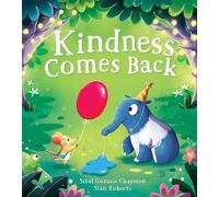 Sital Gorasia Chapman Kindness Comes Back (Tascabile)