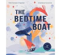Sital Gorasia Chapman Anastasia Suvorova The Bedtime Boat (Copertina rigida)