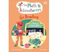 Sital Gorasia Chapman The Math Adventurers Go Bowling (Copertina rigida)