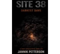 Site 38: Darkest Days
