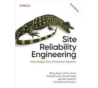 Site Reliability Engineering: How Google Runs Production Systems