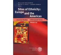 Sites of Ethnicity: Europe and the Americas
