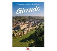 Sites remarquables et insolites de Gironde
